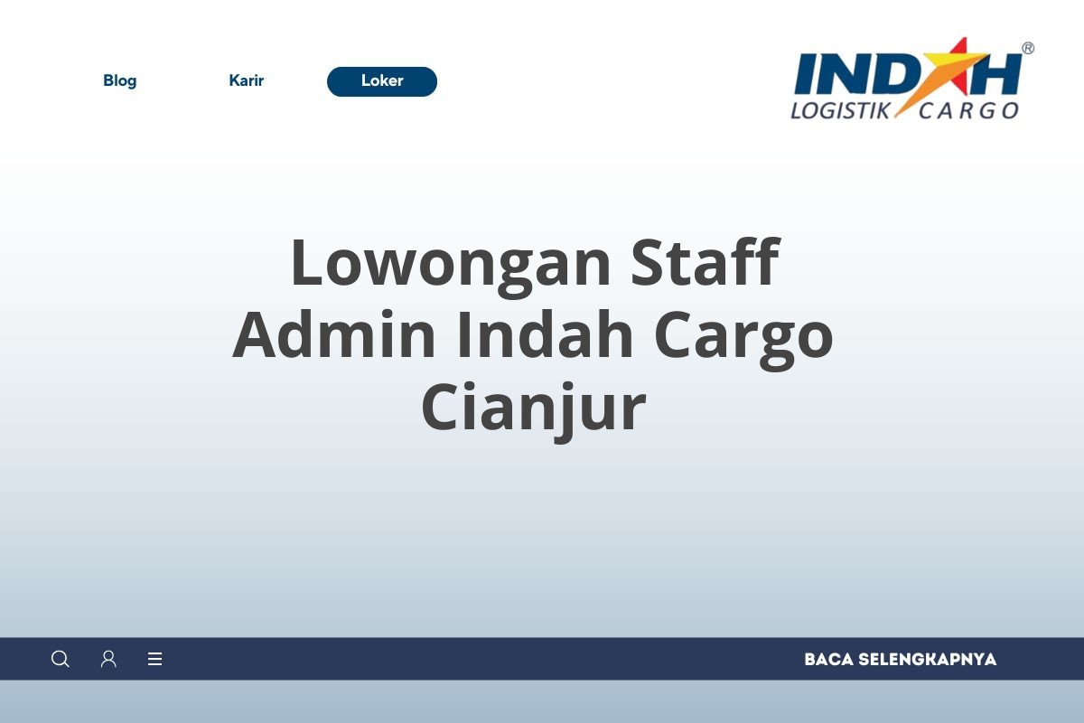 Lowongan Staff Admin Indah Cargo Cianjur