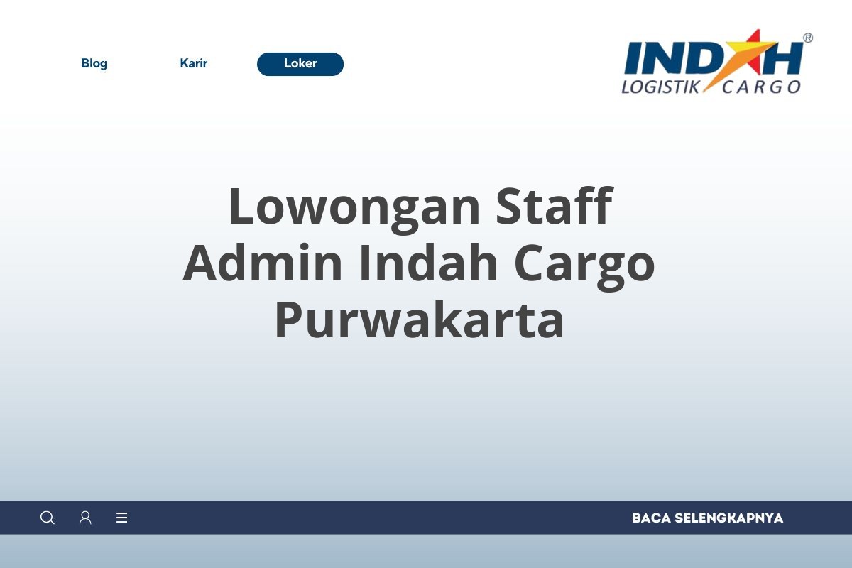Lowongan Staff Admin Indah Cargo Purwakarta