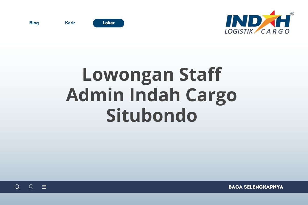 Lowongan Staff Admin Indah Cargo Situbondo