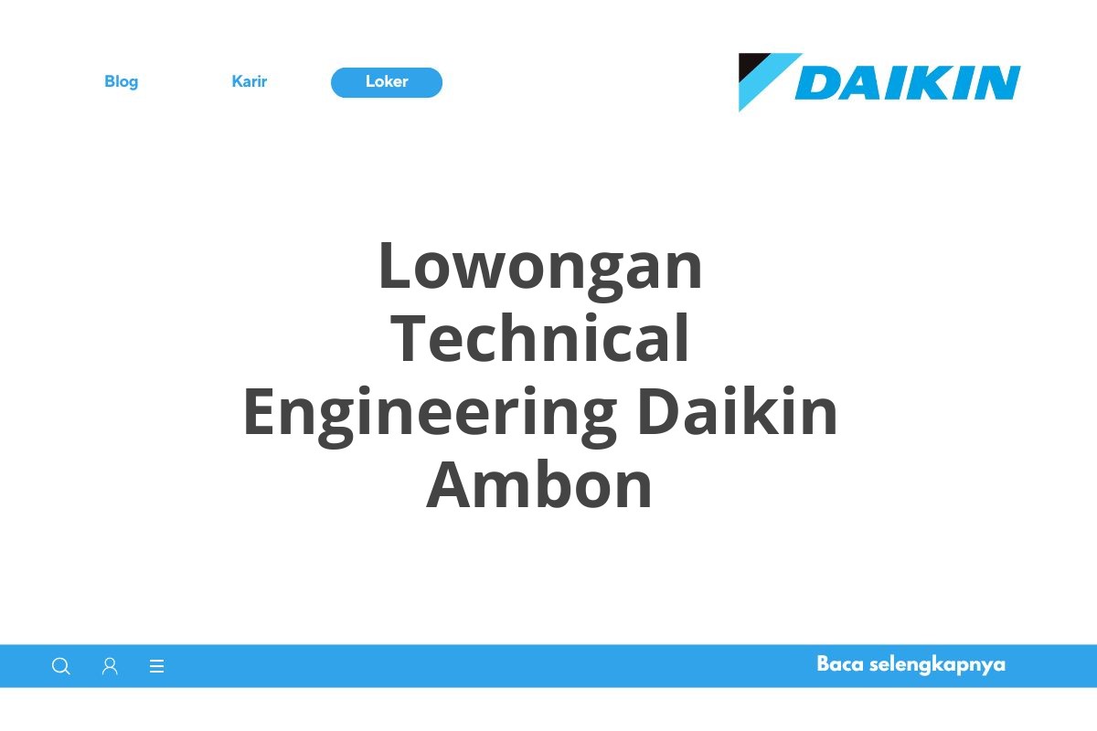Lowongan Technical Engineering Daikin Ambon