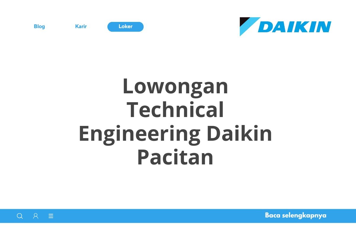 Lowongan Technical Engineering Daikin Pacitan