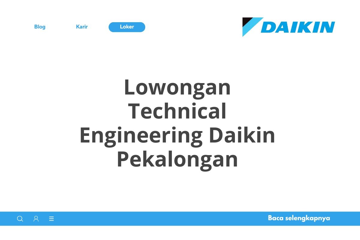Lowongan Technical Engineering Daikin Pekalongan