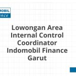 Lowongan Area Internal Control Coordinator Indomobil Finance Garut Terbaru [Cepat]