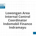 Lowongan Area Internal Control Coordinator Indomobil Finance Indramayu Tahun 2026 [Cepat]