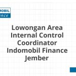 Lowongan Area Internal Control Coordinator Indomobil Finance Jember Tahun 2026 [Update]