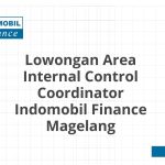 Lowongan Area Internal Control Coordinator Indomobil Finance Magelang Tahun 2026 [Apply]