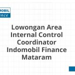 Lowongan Area Internal Control Coordinator Indomobil Finance Mataram Tahun 2026 [Apply]