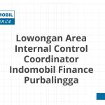 Lowongan Area Internal Control Coordinator Indomobil Finance Purbalingga Tahun 2026 [Apply]