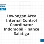 Lowongan Area Internal Control Coordinator Indomobil Finance Salatiga Tahun 2026