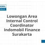 Lowongan Area Internal Control Coordinator Indomobil Finance Surakarta Tahun 2026