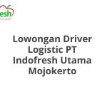 Lowongan Driver Logistic PT Indofresh Utama Mojokerto Terbaru 2026