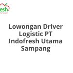 Lowongan Driver Logistic PT Indofresh Utama Sampang Tahun Ini [Update]