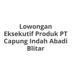 Lowongan Eksekutif Produk PT Capung Indah Abadi Blitar Tahun 2026 [Apply]