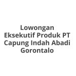 Lowongan Eksekutif Produk PT Capung Indah Abadi Gorontalo Tahun 2026 [Resmi]