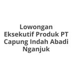 Lowongan Eksekutif Produk PT Capung Indah Abadi Nganjuk Terbaru 2026