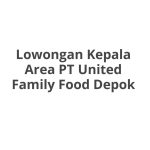 Lowongan Kepala Area PT United Family Food Depok Tahun 2026 [Update]