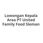 Lowongan Kepala Area PT United Family Food Sleman Tahun 2026 [Resmi]