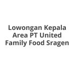 Lowongan Kepala Area PT United Family Food Sragen Tahun 2026 [Cepat]