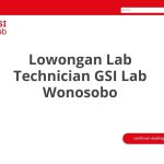 Lowongan Lab Technician GSI Lab Wonosobo Tahun 2026 [Apply]