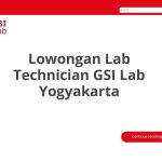 Lowongan Lab Technician GSI Lab Yogyakarta Tahun 2026 [Resmi]