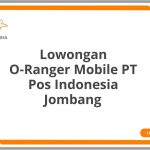 Lowongan O-Ranger Mobile PT Pos Indonesia Jombang Terbaru 2026
