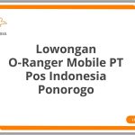 Lowongan O-Ranger Mobile PT Pos Indonesia Ponorogo Tahun 2026 [Apply]