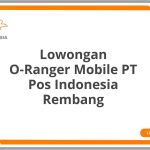 Lowongan O-Ranger Mobile PT Pos Indonesia Rembang Terbaru [Cepat]