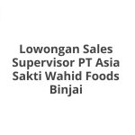 Lowongan Sales Supervisor PT Asia Sakti Wahid Foods Binjai Tahun 2026 [Apply]