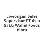 Lowongan Sales Supervisor PT Asia Sakti Wahid Foods Blora Terbaru [Cepat]