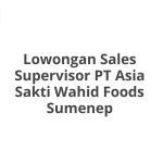 Lowongan Sales Supervisor PT Asia Sakti Wahid Foods Sumenep Terbaru 2026