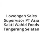 Lowongan Sales Supervisor PT Asia Sakti Wahid Foods Tangerang Selatan Terbaru [Cepat]