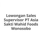 Lowongan Sales Supervisor PT Asia Sakti Wahid Foods Wonosobo Tahun Ini [Update]