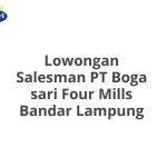 Lowongan Salesman PT Boga sari Four Mills Bandar Lampung Tahun 2026 [Update]