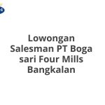 Lowongan Salesman PT Boga sari Four Mills Bangkalan Terbaru [Cepat]