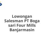 Lowongan Salesman PT Boga sari Four Mills Banjarmasin Tahun 2026