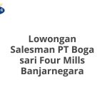 Lowongan Salesman PT Boga sari Four Mills Banjarnegara Terbaru [Cepat]