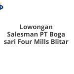 Lowongan Salesman PT Boga sari Four Mills Blitar Terbaru [Cepat]