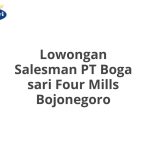Lowongan Salesman PT Boga sari Four Mills Bojonegoro Terbaru [Cepat]