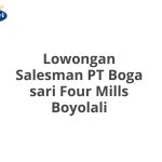 Lowongan Salesman PT Boga sari Four Mills Boyolali Tahun 2026