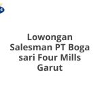 Lowongan Salesman PT Boga sari Four Mills Garut Tahun 2026 [Apply]