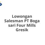 Lowongan Salesman PT Boga sari Four Mills Gresik Tahun 2026 [Resmi]