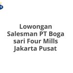 Lowongan Salesman PT Boga sari Four Mills Jakarta Pusat Tahun 2026