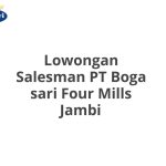 Lowongan Salesman PT Boga sari Four Mills Jambi Tahun Ini [Update]