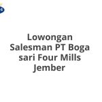 Lowongan Salesman PT Boga sari Four Mills Jember Tahun 2026 [Resmi]