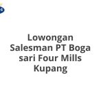 Lowongan Salesman PT Boga sari Four Mills Kupang Terbaru 2026