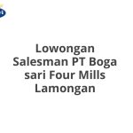 Lowongan Salesman PT Boga sari Four Mills Lamongan Tahun 2026 [Update]