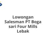 Lowongan Salesman PT Boga sari Four Mills Lebak Tahun 2026 [Update]