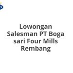 Lowongan Salesman PT Boga sari Four Mills Rembang Tahun 2026 [Apply]
