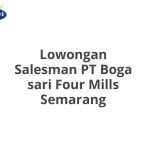 Lowongan Salesman PT Boga sari Four Mills Semarang Terbaru [Cepat]