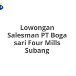 Lowongan Salesman PT Boga sari Four Mills Subang Terbaru [Cepat]
